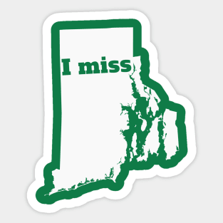 I Miss Rhode Island - My Home State Sticker
